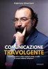 "COMUNICAZIONE TRAVOLGENTE" di Fabrizio Gherlani