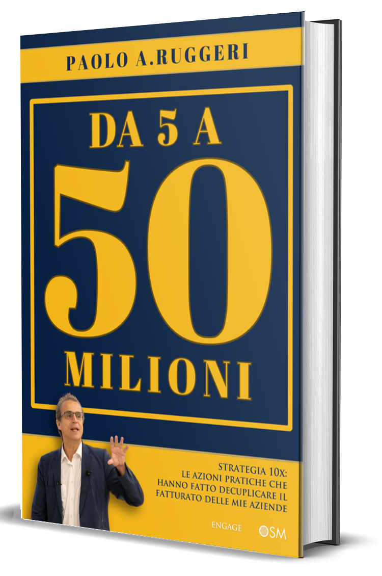 DA 5 A 50 MILIONI - PAOLO RUGGERI – Engage Editore, image size:750x1130