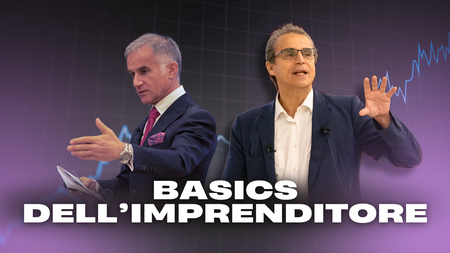 I BASICS DELL'IMPRENDITORE: tutto ciò che serve per portare la tua azienda al successo