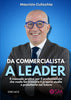 "DA COMMERCIALISTA A LEADER" di Maurizio Culicchia
